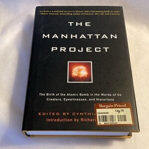 NWOT - The Manhattan Project - The Birth of the Atomic Bomb - Hardcover Book